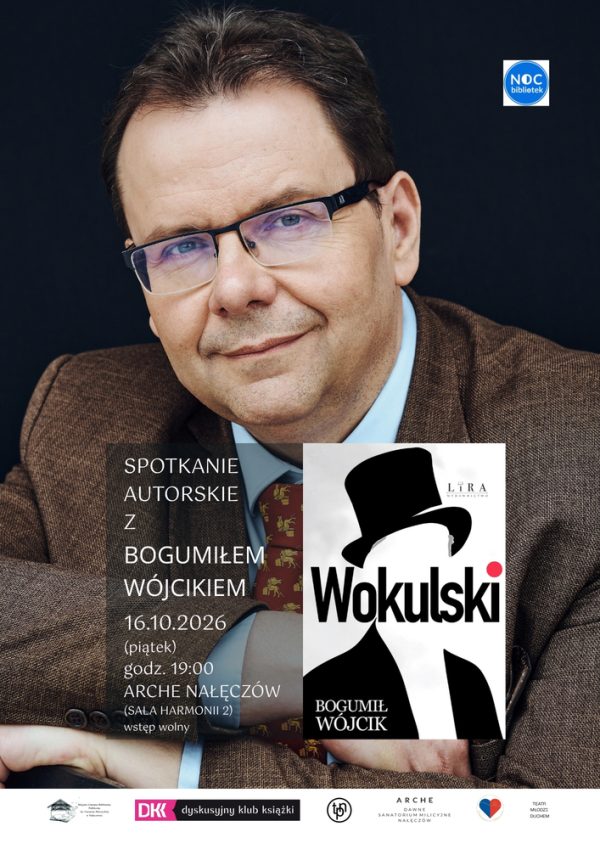 Co stało się ze Stanisławem Wokulskim po „Lalce”? Noc Bibliotek 2026 w Nałęczowie przyniosła odpowiedź podczas spotkania z Bogumiłem Wójcikiem